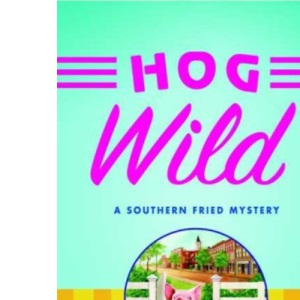 HOG WILD (A Tarot Card Mystery)