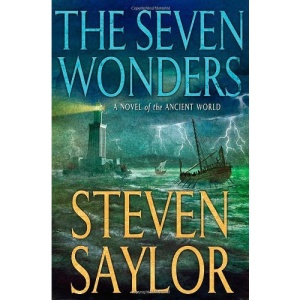 The Seven Wonders: A Novel of the Ancient World (Novels of Ancient Rome)