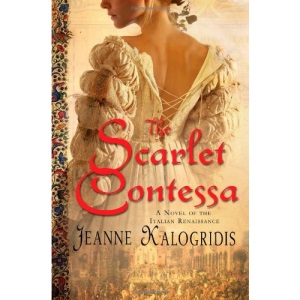 The Scarlet Contessa: A Novel of the Italian Renaissance