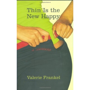 Thin is the New Happy