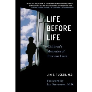 Life Before Life: Children's Memories of Previous Lives