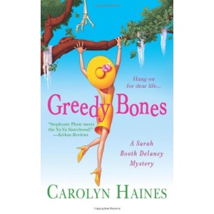 Greedy Bones (Sarah Booth Delaney Mysteries)