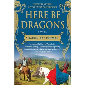 Here Be Dragons: 1 (Welsh Princes Trilogy)