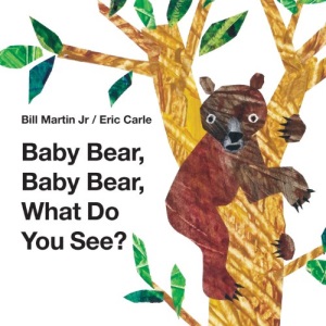 Baby Bear, Baby Bear, What Do You See?