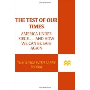 The Test of Our Times: America Under Siege... and How We Can Be Safe Again