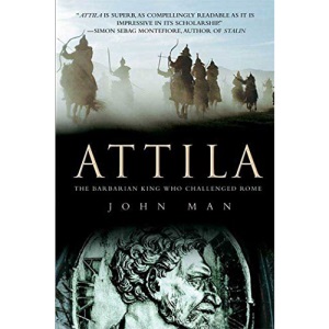 Attila: The Barbarian King Who Challenged Rome