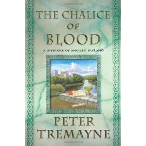 The Chalice of Blood: A Mystery of Ancient Ireland