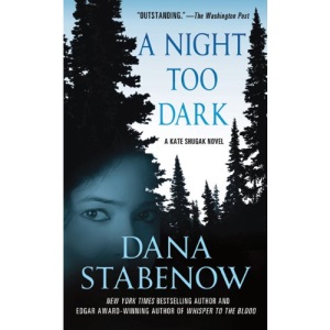 A Night Too Dark (Kate Shugak Novels) (A Kate Shugak Novel)