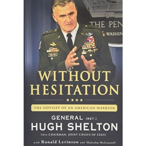 Without Hesitation: The Odyssey of an American Warrior