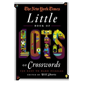 The New York Times Little Book of Lots of Crosswords: 150 Easy to Hard Puzzles