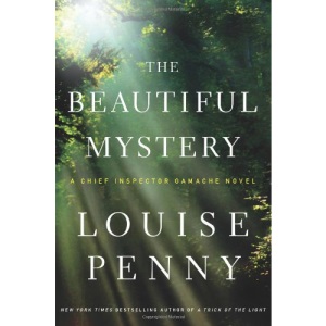 The Beautiful Mystery: A Chief Inspector Gamache Novel