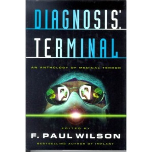 Diagnosis: Terminal an Anthology of Medical Terror