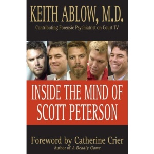 Inside the Mind of Scott Peterson