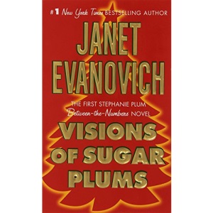Visions of Sugar Plums (Stephanie Plum Novels)