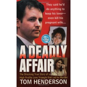 A Deadly Affair (St. Martin's True Crime Library)