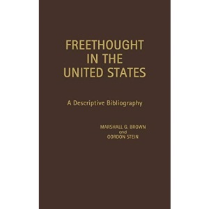 Freethought in the United States: A Descriptive Bibliography