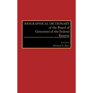 Biographical Dictionary of the Board of Governors of the Federal Reserve