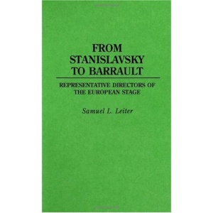 From Stanislavsky to Barrault (Contributions in Drama & Theatre Studies)