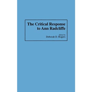 The Critical Response to Ann Radcliffe (Critical Responses in Arts & Letters) (Critical Responses in Arts and Letters)