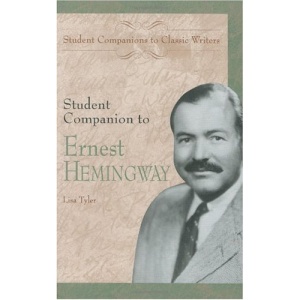 Student Companion to Ernest Hemingway (Student Companions to Classic Writers)