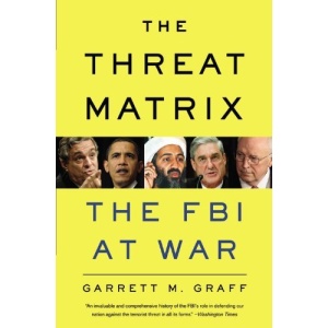 The Threat Matrix: The FBI at War
