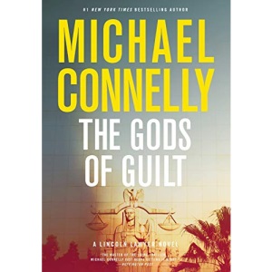 The Gods of Guilt (5) (Lincoln Lawyer Novel)