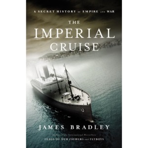 The Imperial Cruise: A True Story of Empire and War