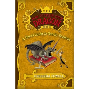 A Hero's Guide to Deadly Dragons (How to Train Your Dragon)