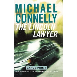 The Lincoln Lawyer: A Novel: 1 (Lincoln Lawyer Novel)