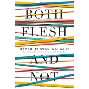 Both Flesh and Not: Essays