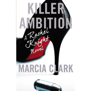Killer Ambition (Rachel Knight Novels)