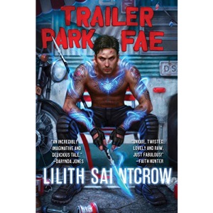 Trailer Park Fae (Gallow and Ragged)
