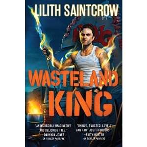 Wasteland King: 3 (Gallow and Ragged)