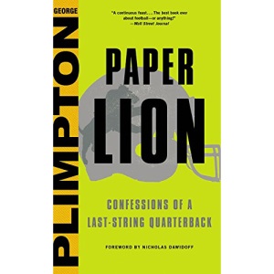 Paper Lion: Confessions of a Last-String Quarterback