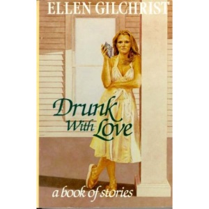 Drunk with Love: A Book of Stories