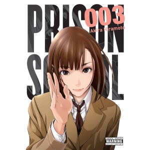 Prison School, Vol. 3: 5701 Volume 3 (PRISON SCHOOL GN)