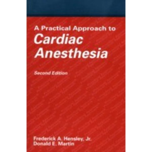 A Practical Approach to Cardiac Anesthesia