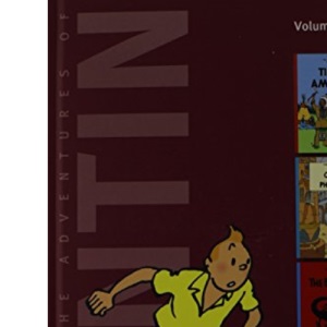 The Adventures of Tintin, Volume 1: Tintin in America, Cigars of the Pharaoh, and The Blue Lotus: v. 1-7 (Tintin Three-in-one)