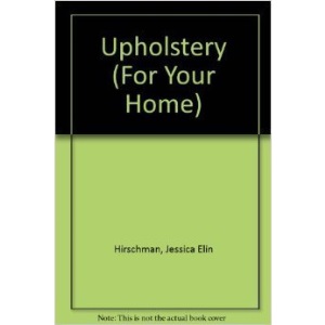For Your Home: Upholstery