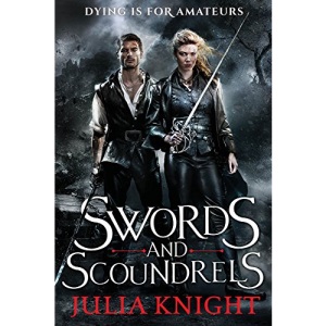 Swords and Scoundrels (Duelists Trilogy)