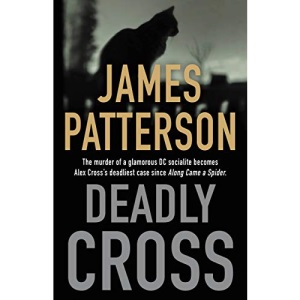 Deadly Cross: 28 (Alex Cross, 28)