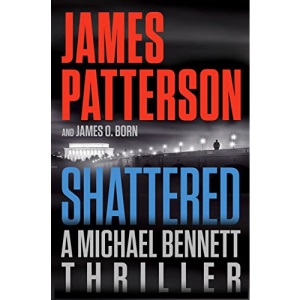Shattered: 14 (A Michael Bennett Thriller)