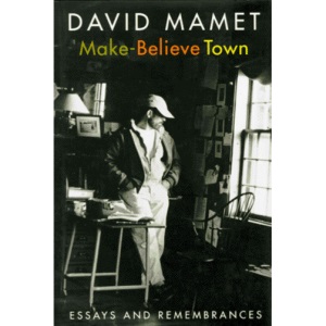Make-Believe Town: Essays and Remembrances