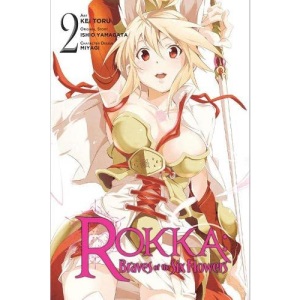 Rokka: Braves of the Six Flowers, Vol. 2 (manga) (Rokka: Braves of the Six Flowers (Manga))