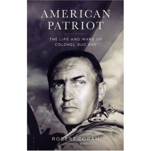 American Patriot: The Life and Wars of Colonel Bud Day