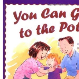 You Can Go to the Potty (Sears Children Library)