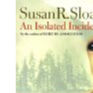 An Isolated Incident