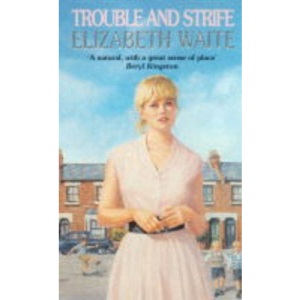 Trouble and Strife
