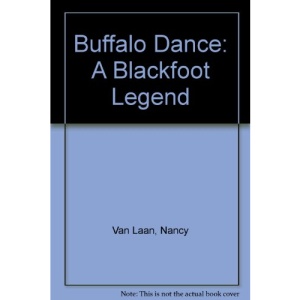 Buffalo Dance: A Blackfoot Legend