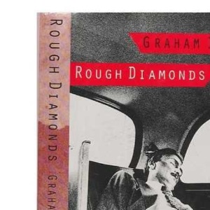 Rough Diamonds